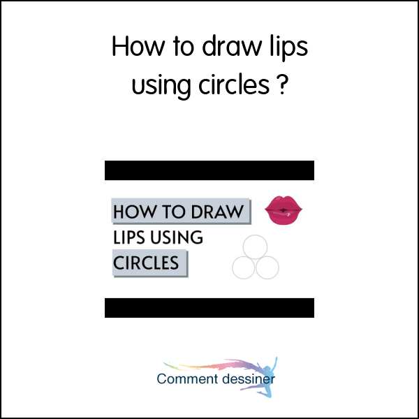 How to draw lips using circles